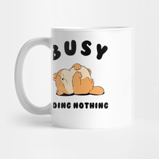 Busy Doing Nothing Lazy Dog Mug